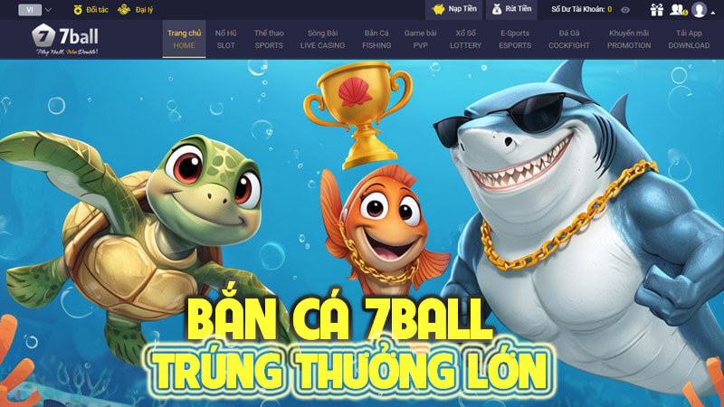 Ban ca 7ball trung thuong lon